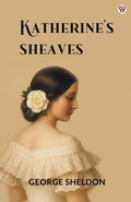 Cover: Katherine's Sheaves (Edition1) - Double 9 Books LLP