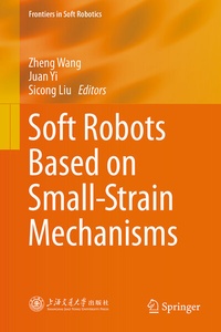 Abbildung von: Soft Robots Based on Small-Strain Mechanisms - Springer