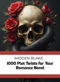 Cover: 1000 Plot Twists for Your Dark Romance Novel (The Master Plotter Series, #6) - Sakura Publishing