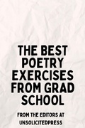 Cover: The Best Poetry Exercises from Grad School - Unsolicited Press