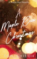 Cover: A Maple Run Christmas - Toni Shiloh