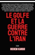 Cover: Le Golfe et la guerre contre l'Iran - Global East-West Ltd