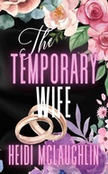 Cover: The Temporary Wife - Heidi McLaughlin