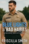 Cover: Blue Lights & Bad Habits (The Buckshot Boys of Georgia, #2) - Priscilla Smith