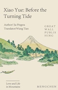 Cover: Prequel to Xiaoyue - Great Wall Publishing