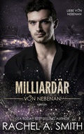 Cover: Milliard&auml;r von nebenan (Liebe von nebenan, #2) - Penford Publishing