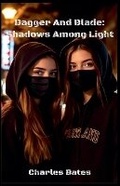 Cover: Dagger and Blade - Charles Bates