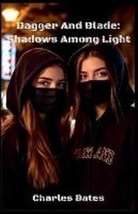 Enlarge image Cover: Dagger and Blade - Charles Bates