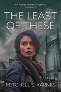 Cover: The Least of These (The Detective Abbey Rhodes Mysteries, #2) - WordCrafts Press
