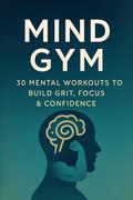 Cover: Mind Gym: Mental Workouts to Build Grit, Focus & Confidence - Garrison firm llc