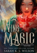 Cover: Wing Magic (Empire of War & Wings, #3) - Sarah K. L. Wilson