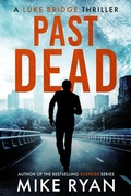Cover: Past Dead (The Extractor Series, #2) - Ryan Publishing