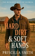 Cover: Hard Dirt & Soft Hands - Priscilla Smith