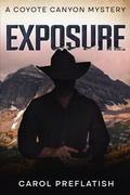 Cover: Exposure (A Coyote Canyon Mystery, #1) - Seventh StarShadow