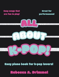 Abbildung von: All About K-Pop! - Independent Publisher