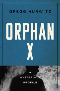 Enlarge image Cover: Orphan X - MysteriousPress.com/Open Road