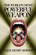 Cover: The World's Most Powerful Weapon - Clive Simpson