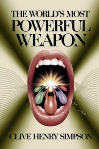 Enlarge image Cover: The World's Most Powerful Weapon - Clive Simpson