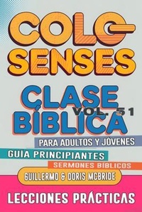 Abbildung von: Clase Bíblica para Adultos y Jóvenes Guía Principiantes - Colosenses - Sermones Bíblicos
