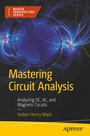 Cover: Mastering Circuit Analysis - APress