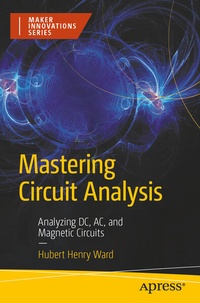 Enlarge image Cover: Mastering Circuit Analysis - APress