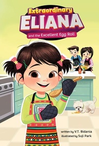 Abbildung von: Extraordinary Eliana and the Excellent Egg Rolls - Picture Window Books