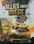 Cover: Graphic Library World War II Military Disasters Allies Under Siege - Capstone Press