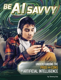 Abbildung von: Be AI Savvy - Capstone Press