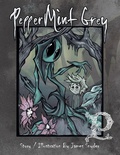 Cover: The Dark Tales of PepperMint Grey - Trilogy Christian Publishing