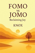 Cover: FOMO vs JOMO Reclaiming Joy - Notion Press