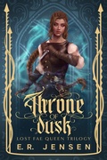 Cover: Throne of Dusk (Lost Fae Queen Trilogy, #1) - Gryphon Publishing