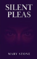 Cover: Silent Pleas - Mary E Stone