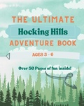 Cover: The Ultimate Hocking Hills Adventure Book - Ages 3-6 - AW Books, LLC
