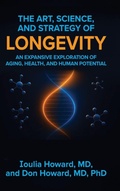 Cover: The Art, Science, and Strategy of Longevity - Vibrant Ages Publishing