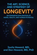 Cover: The Art, Science, and Strategy of Longevity - Vibrant Ages Publishing