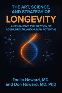 Enlarge image Cover: The Art, Science, and Strategy of Longevity - Vibrant Ages Publishing