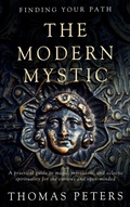 Cover: The Modern Mystic - Thomas Peters