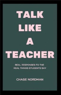 Abbildung von: Talk Like a Teacher - Hallway Press
