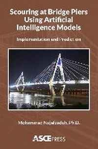 Enlarge image Cover: Scouring at Bridge Piers Using Artificial Intelligence Models - American Society of Civil Engineers