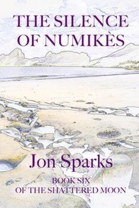 Enlarge image Cover: The Silence of Numikès - Jon Sparks