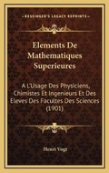 Cover: Elements De Mathematiques Superieures - Kessinger Publishing
