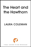 Cover: The Heart and the Hawthorn - Hodderscape