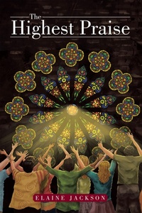 Enlarge image Cover: The Highest Praise - Xlibris Us