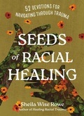 Cover: Seeds of Racial Healing - Inter-Varsity Press,US