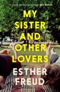 Cover: My Sister and Other Lovers - Bloomsbury Publishing PLC