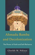 Cover: Ahmadu Bamba and Decolonization - Lexington Books