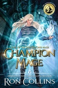 Cover: Champion Mage (Saga of the God-Touched Mage: 10th Anniversary Edition, #2) - Skyfox Publishing