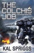 Cover: The Colchis Job (Four Horsemen Tales, #3) - Seventh Seal Press