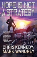 Cover: Hope is Not a Strategy (Four Horsemen Tales, #8) - Seventh Seal Press