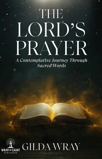 Abbildung von: The Lord's Prayer - Wray of Light Publishing